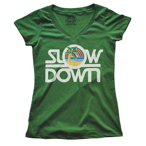 Womens Slow Down V Neck T Shirt T Shirt T Shirts For Women Beach Shirts