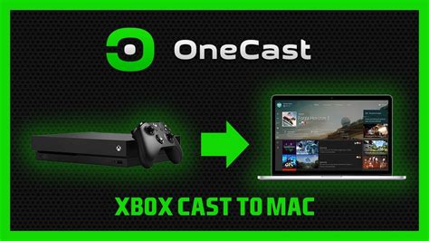 One Cast Stream Xbox Para O Mac Youtube