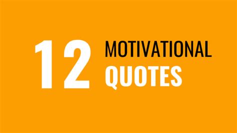 12 Motivational Quotes Thriveyard