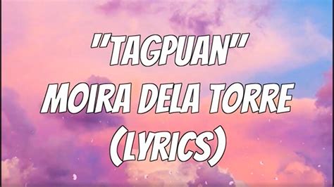 Moira Dela Torre Tagpuan Lyrics Youtube