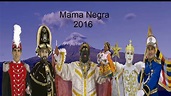 Mama Negra 2016 - YouTube