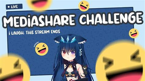 Mediashare Challenge I Laugh You Win Stream Ends Youtube