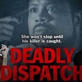 Deadly Dispatch - Rotten Tomatoes