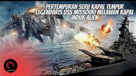 MEREKA DATANG KARENA DIUNDANG Alur Cerita Film BATTLESHIP YouTube