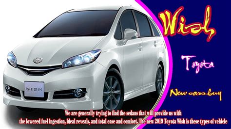 Strengthen your review by uploading photos & videos. 2019 toyota wish | 2019 toyota wish review | 20189 toyota ...