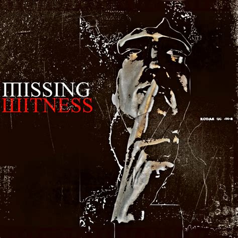 Silence Missing Witness