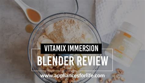 Vitamix Immersion Blender Review Appliances For Life