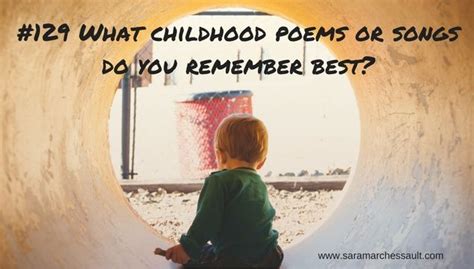 Which category do you fit into? Prompt #129 What childhood poems or songs do you remember ...