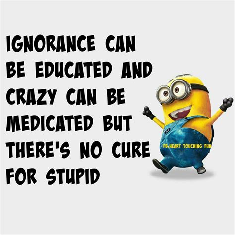 True Weird Quotes Funny Funny Minion Quotes Sarcastic Quotes Wtf