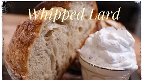 Whipped Lard Made By Lovely With Lard At Sobremesa Farm Kitchen Youtube