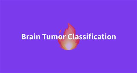 Brain Tumor Classification A Hugging Face Space By Ahmedxeno
