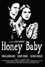 Honey baby - Película 2005 - SensaCine.com