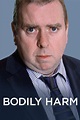 Watch Bodily Harm - S1:E1 Bodily Harm (2002) Online | Free Trial | The ...