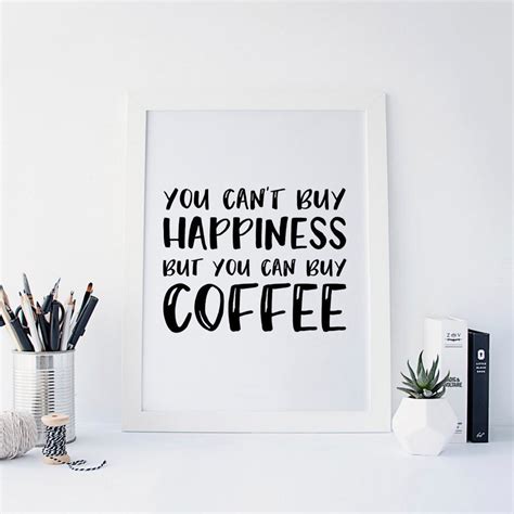 You Cant Buy Happiness But You Can Buy Coffee But First Etsy