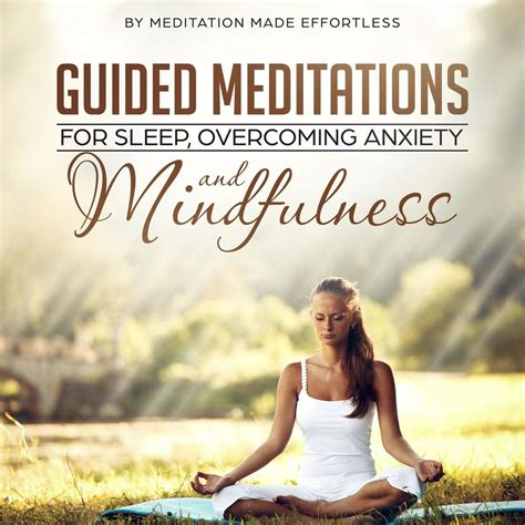 Guided Meditations For Sleep Overcoming Anxiety And Mindfulness Ebook