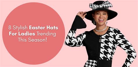 8 Stylish Easter Hats For Ladies Trending This Season Especially Yours