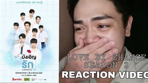 Love By Chance Season 2 Official Trailer Reaction Video Youtube