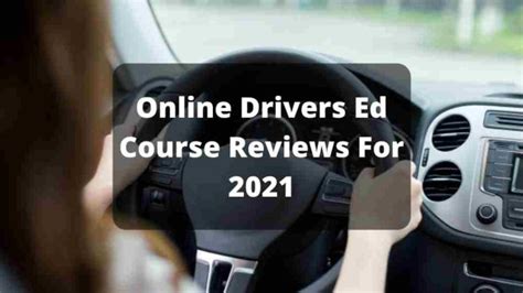 Online Drivers Ed Course Reviews For 2021 7 Best Courses Compared