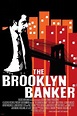 The Brooklyn Banker (2016) - Trakt