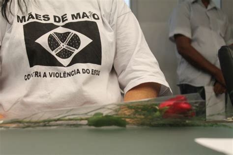 Dia Das Mães De Maio Relembra Massacre Em Sp E Luta Contra Impunidade [seeb Santos E Região]