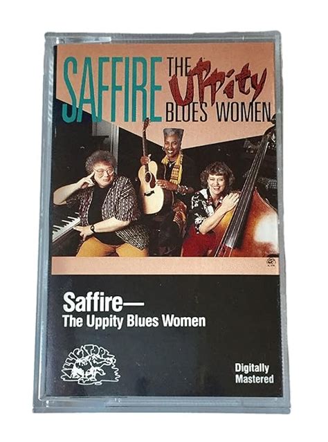 Saffire Uppity Blues Women Music