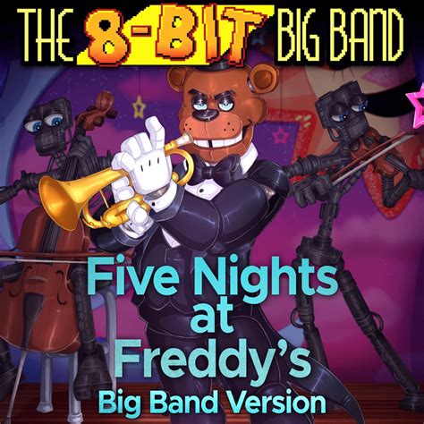 ‎fnaf 1 Big Band Version Big Band Version Single Album By The 8