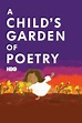 ‎A Child's Garden of Poetry (2011) directed by Amy Schatz • Reviews ...