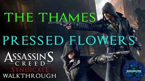 Assassin S Creed Syndicate Pressed Flowers The Thames Youtube