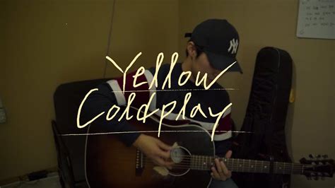 Coldplay Yellow Acoustic Cover By 어진별 Youtube