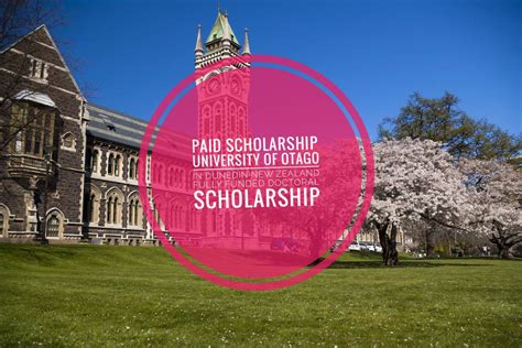 The University Of Otago In Dunedin New Zealand Fully Funded Doctoral