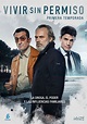 Vivir sin Permiso - Season 1 (2018) - MovieMeter.com