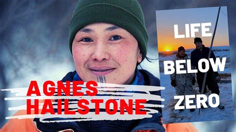 Who Is Agnes Hailstone From Life Below Zero Youtube