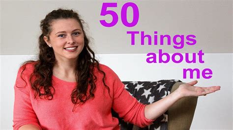 50 Things About Me Mind Ramble Youtube