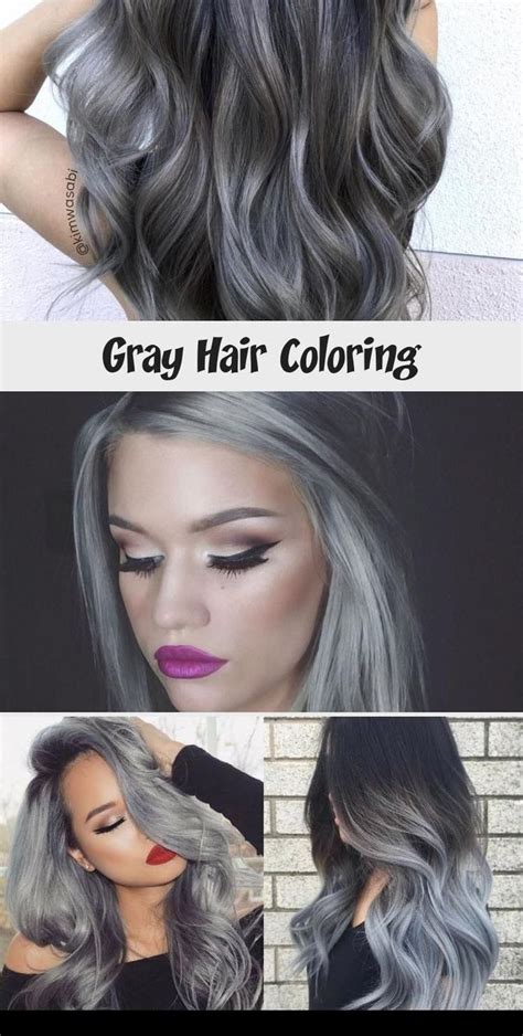 Gray Hair Coloring Best Hairstyles Hair Styles Cool Hairstyles