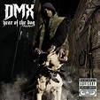 DMX - Year Of The Dog...Again (Explicit) : chansons et paroles | Deezer
