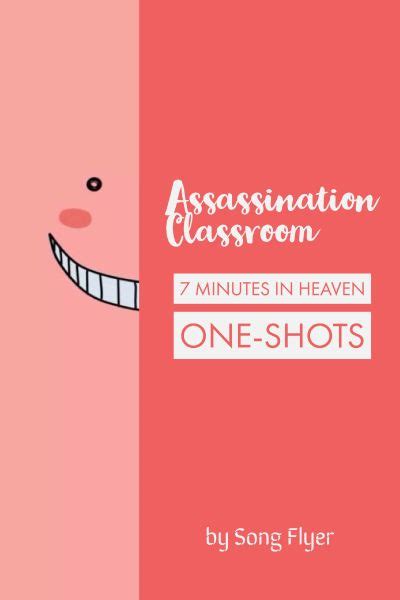 Assassination Classroom X Reader Oneshots 7 Minutes In Heaven