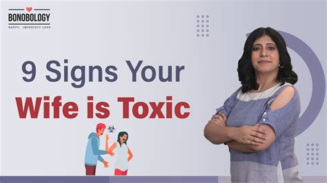 9 Signs Your Wife Is Toxic Pooja Priyamvada X Bonobology YouTube
