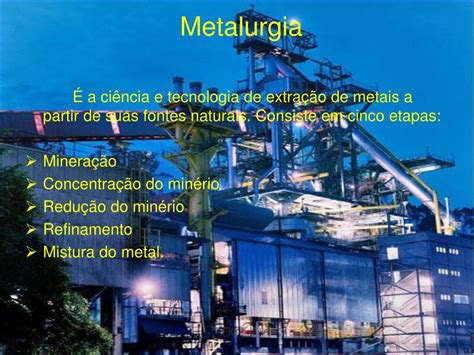 Ppt Metais E Metalurgia Powerpoint Presentation Free Download Id
