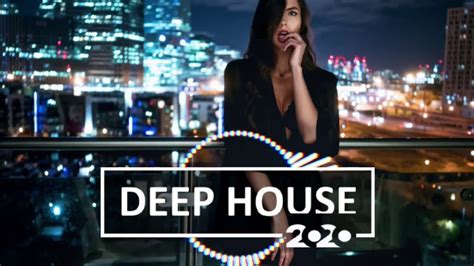 🖤 Deephouse Best Of Vocal Deep House Mix 2020 Relaxing Music Youtube