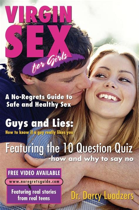 Amazon Virgin Sex For Girls A No Regrets Guide To Safe And Healthy Sex Luadzers Darcy