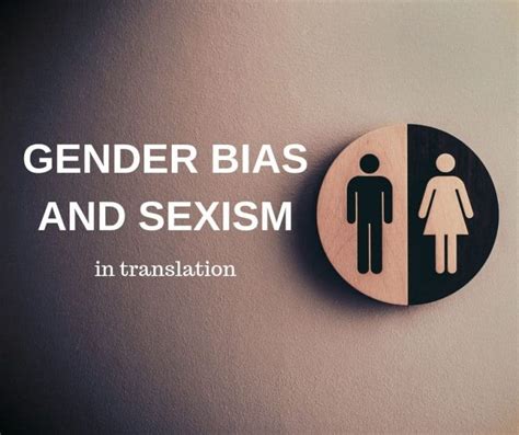 Gender Bias And Sexism In Translation Comtec Translations