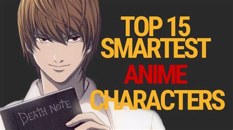Smartest Anime Characters By Their Intelligence Top 15 2021 Youtube