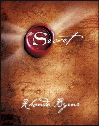 Everything you have ever wanted. The Secret : Rhonda Byrne : 9781847370297