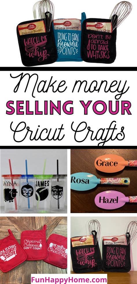 Make Money With Your Cricut Side Hustle Fun Happy Home