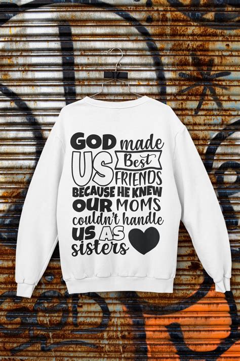 God Made Us Best Friends Because He Knew Our Moms Couldnt Etsy