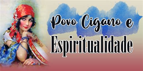 Devo Acreditar Em Ciganas