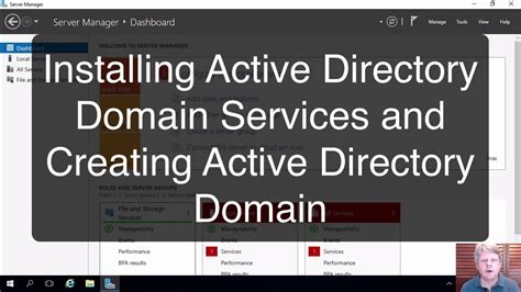 Installing Active Directory Domain Services And Creating An Ad Domain