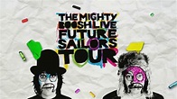 THE MIGHTY BOOSH 'FUTURE SAILORS TOUR' DVD MENUS - UNIVERSAL on Vimeo