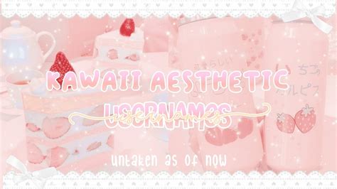 Kawaii Aesthetic Usernames Youtube