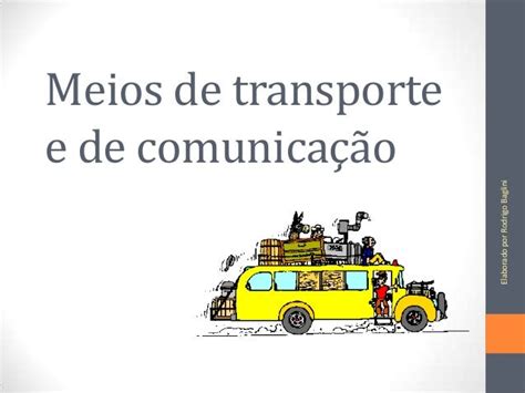 Meios De Transporte E De Comunicação